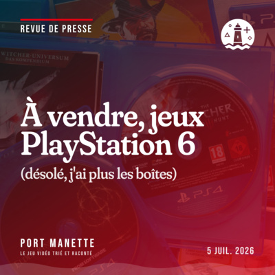 À vendre : jeux PS6 — désolé, j'ai plus les boîtes