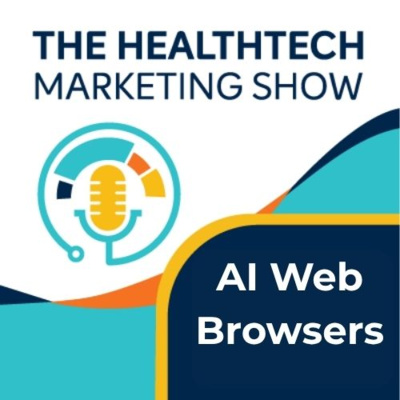 AI Browsers Are Coming for Your Buyer Journeys