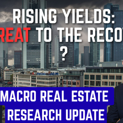 Rising Yields: A Threat to Europe's Real Estate Recovery? 