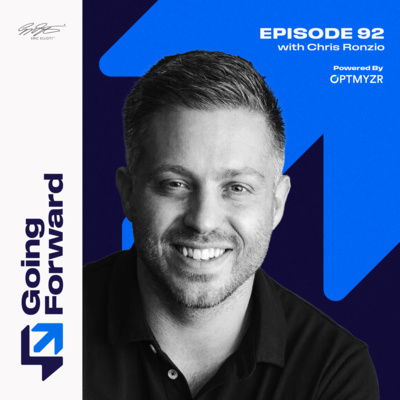 Going Forward Episode 92 | Scale Your Business With Proper Processes, With Chris Ronzio of Trainual