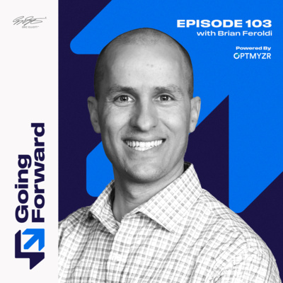 Fine Tuning Finances with Brian Feroldi | Going Forward 103