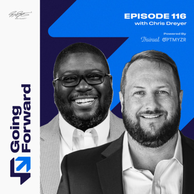 Budget, Media, and Message: Eric Elliott and Chris Dreyer on Smarter Law Firm Growth | Going Forward 116