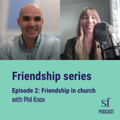 Friendship in church with Phil Knox