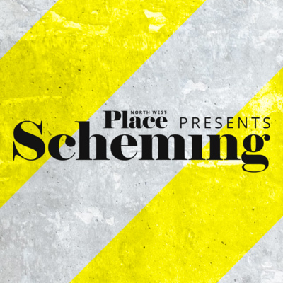 Scheming with Howard Lord | Place North West Podcast