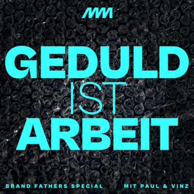 Warum Ungeduld deine Marke zerstört — und dein Kind auch (Brand Fathers Special)