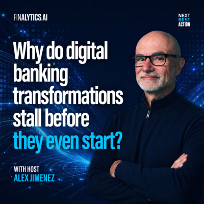 Why do Digital Banking Transformations Stall Before they Even Start? 