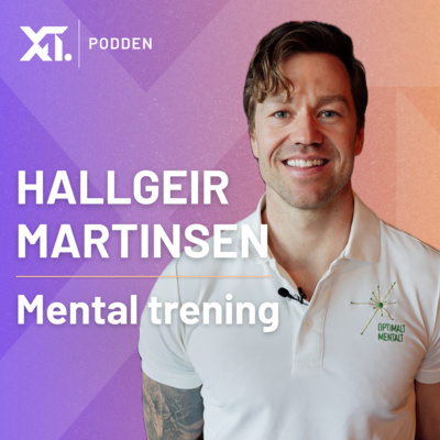 Hallgeir Martinsen – Mental styrke, prestasjon og hvorfor hjernen står i veien for oss