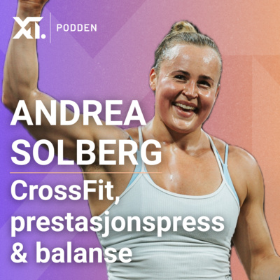 Andrea Solberg – CrossFit, prestasjonspress og balanse