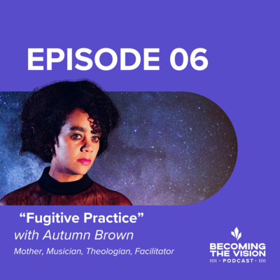 Autumn Brown Becomes the Vision