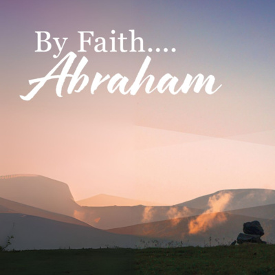 By Faith... Abraham | Abraham Dies