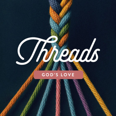 Threads | God's Love