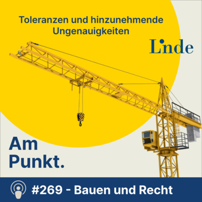 #269 - Bauen und Recht - Toleranzen und hinzunehmende Ungenauigkeiten