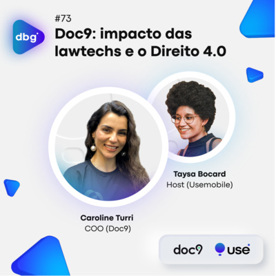 #73 Doc9: impacto das lawtechs e o Direito 4.0