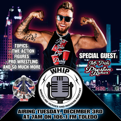 Preston Ryker - Mr. Red Solo Cup joins The WHIP Show!