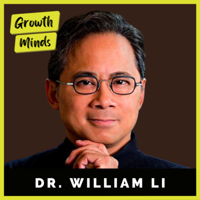 135. World-Renown Doctor Reveals Superfoods to Increase Energy, Lifespan, and Metabolism | Dr. William Li