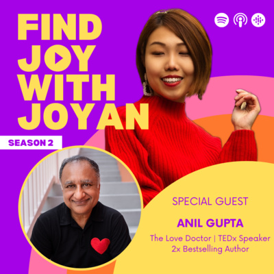 The Love Doctor’s Blueprint: Master Your Happiness, Master Your Relationships with Anil Gupta