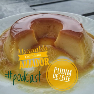 MCA Manual Do Cozinheiro Amador #17- Pudim De Leite