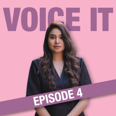 Voice It: Season 4: Episode 4 - Sipping Wellness: Unveiling the World of Tea with Snigdha Manchanda