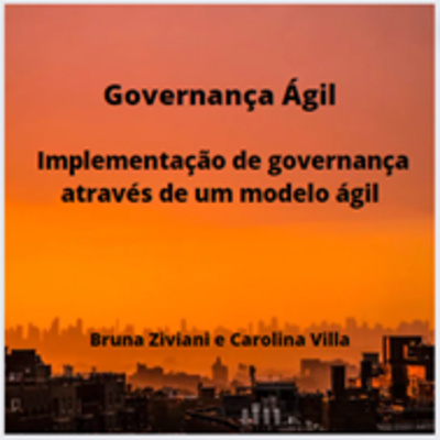 JornadaCast T4E:211 - Livro Governança Ágil - Implementação de governança através de um modelo ágil