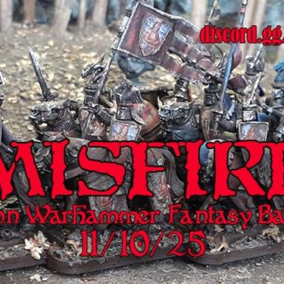 MISFIRE! Warhammer 5th ed. Games Day with Matt and Mark