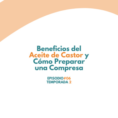 Beneficios del Aceite de Castor y Cómo Preparar una Compresa