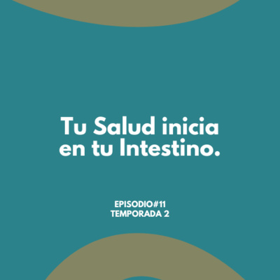 Tu Salud Inicia en tu Intestino - Realmente Sano Temp2 EP11