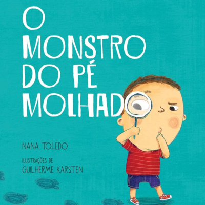 O monstro do pé molhado