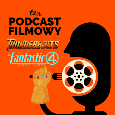 Thunderbolts* | Fantastyczna 4: Pierwsze kroki | Marvel - The Multiverse Saga