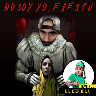 ¿ Y no viste los globos? inv. Cebolla.