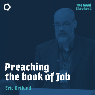 Preaching the book of Job // Eric Ortlund