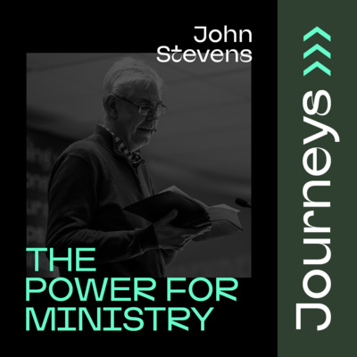 The Power for Ministry // John Stevens