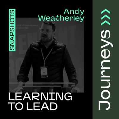 Learning to Lead // Andy Weatherley