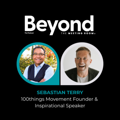 Beyond the Meeting Room with Sebastian Terry, Founder of the 100things Movement