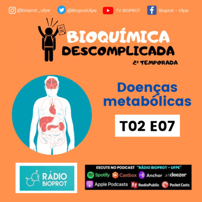 BIOQUÍMICA DESCOMPLICADA - Doenças metabólicas