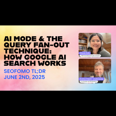 AI Mode & The Query Fan-Out Technique: How Google AI Search Works | The Latest in SEO [June 2, 2025]