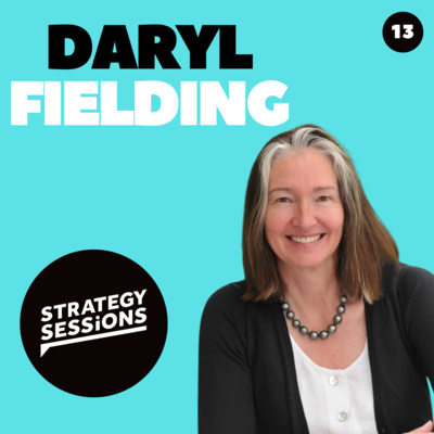 Better Marketing with Daryl Fielding | Strategy Sessions Podcast