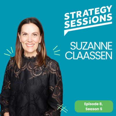 Customer Insight with Suzanne Claassen | Strategy Sessions