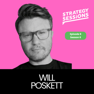 Strategy Over Creativity with Will Poskett