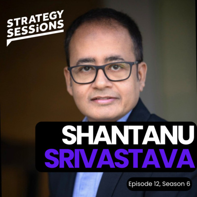 Customer Led Innovation With Shantanu Srivastava