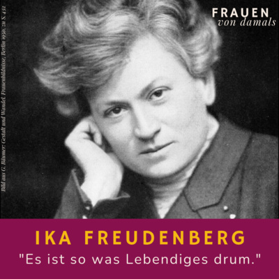 Ika Freudenberg (1858-1912): Rheinische Lebensfreude trifft Münchner Frauenbewegung
