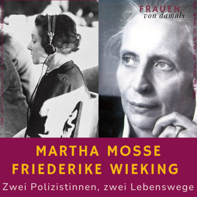 Charlotte Ritters reale Kolleginnen: Martha Mosse und Friederike Wieking