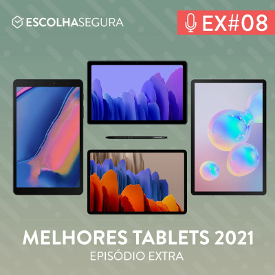 #Extra 008. Melhores TABLETS de 2021