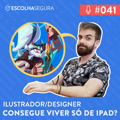 #041. Ilustrador/Designer consegue viver só de iPad? | feat. Gabriel