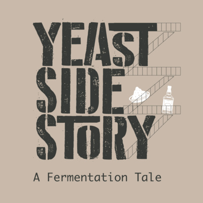 S.7 E.5 Yeast Side Story: A Fermentation Tale