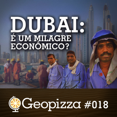 Dubai é um milagre econômico? #18