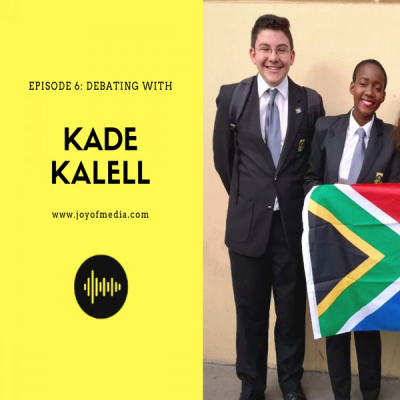 Joy of Media - Kade Kalell and Debating (S1E6)