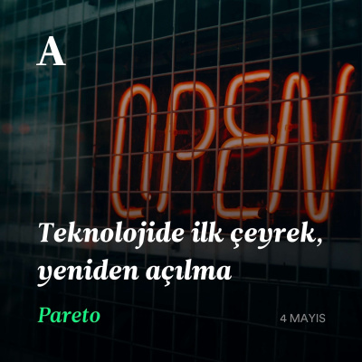 Teknolojide ilk çeyrek, yeniden açılma