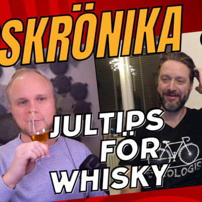 Whiskykrönika 2024 & julwhiskyn du ska köpa