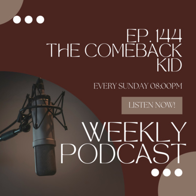 Comeback Kid : Tips for Sustainable Business Growth Ep 144