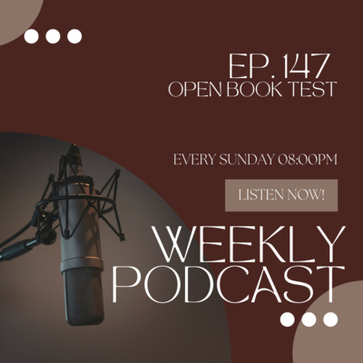 Ep 147 Open Book Test